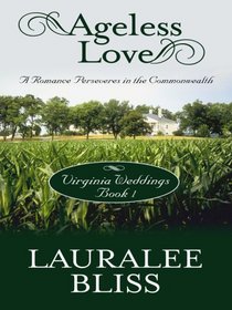 Virginia Weddings: Ageless Love (Heartsong Novella in Large Print)