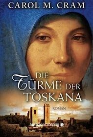 Die Trme der Toskana (German Edition)