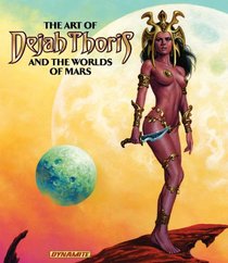 Art of Dejah Thoris and the Worlds of Mars HC