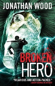Broken Hero (Arthur Wallace, Bk 4)