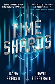 Time Shards (Time Shards, Bk 1)