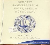 Schotts Sammelsurium - Sport, Spiel & Mssiggang. CD