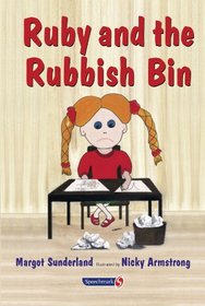 Ruby and the Rubbish Bin (Helping Children with Feelings)