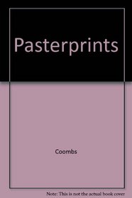 Pasteprints: A Technical and Art Historical Investigation