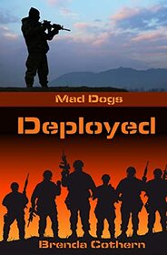 Deployed: Mad Dogs