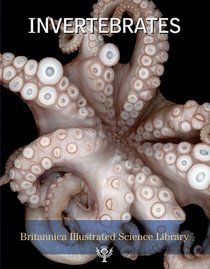 Invertebrates (Britannica Illustrated Science Library)