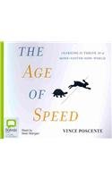 The Age of Speed: Learnig to Thrive in a More-faster-now World