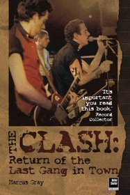 The Clash: Return of The Last Gang in Town