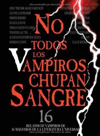 No Todos los Vampiros Chupan Sangre (Spanish Edition)