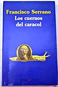Los cuernos del caracol (Narrativa / Huerga & Fierro Editores) (Spanish Edition)