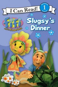 Slugsy's Dinner. (I Can Read 1 Fifi/Flowertots) (Bk. 1)