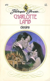 Desire (Harlequin Presents, No 472)