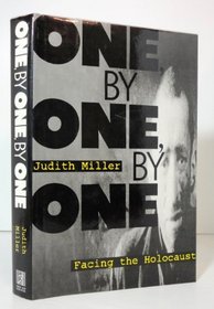 One, by One, by One: Facing the Holocaust