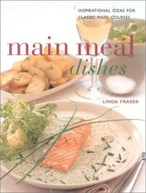 Main Meal Dishes: Authentic Recipes from an Intriguing Cuisine (Contemporary Kitchen)
