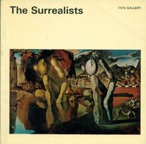 The surrealists (The Tate Gallery little book series)