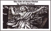 The Life of Jesus Christ