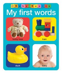 My First Words. (Baby Basics)