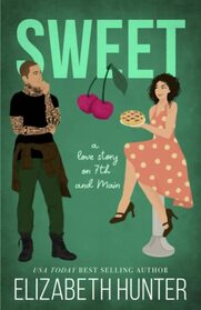 Sweet: A Novella (Love Stories on 7th and Main)