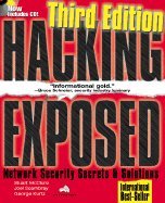 Hacking Exposed: Network Security Secrets & Solutions (Hacking Exposed)