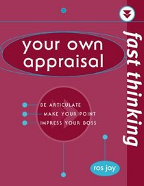 Fast Thinking: Your Own Appraisal