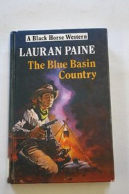 Blue Basin Country (Black Horse Western)