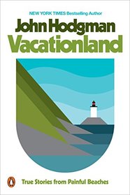 Vacationland: True Stories from Painful Beaches