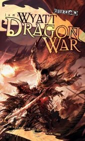 Dragon War (Draconic Prophecies, Bk 3)