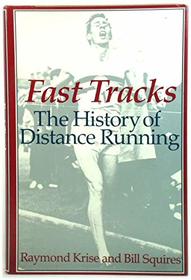 Fast Tracks: The History of Distance Running Since 884 B.C