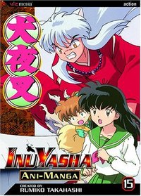 Inu Yasha Animanga, Volume 15 (Inuyasha Ani-Manga)