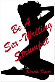 Be a Sex-Writing Strumpet