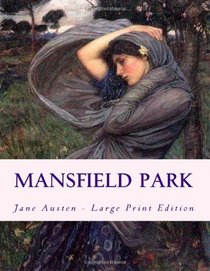 Mansfield Park: Large Print Edition