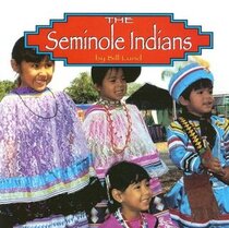 The Seminole Indians (Native Peoples)