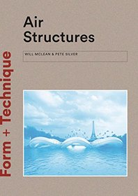 Air Structures (Form + Technique)