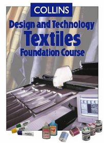 Collins Design and Technology Textiles Foundation Course (Collins Design  Technology)