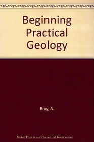 Beginning Practical Geology