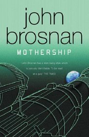Mothership (Gollancz SF) (Gollancz)