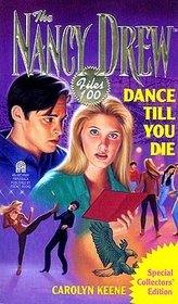 Dance Till You Die (Nancy Drew Files, No 100)
