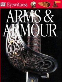 Arms & Armour (Eyewitness)