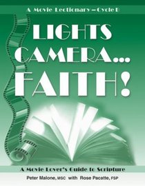 Lights, Camera... Faith! A Movie Lectiomary- Cycle B