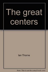 The great centers
