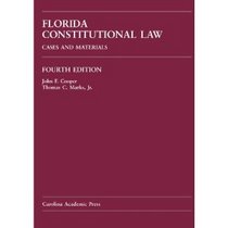 Florida Constitutional Law: Cases and Materials