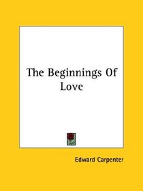 The Beginnings of Love