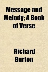 Message and Melody; A Book of Verse