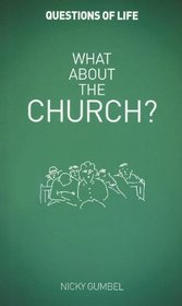What about the Church? (Questions of Life)