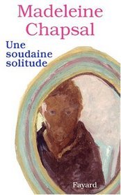 Une soudaine solitude (French Edition)
