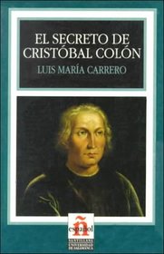 El Secreto De Cristobal Colon (Leer En Espanol, Level 3)