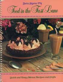 Food in The Fast Lane: Quick and Easy Menus, Recipes and Crafts