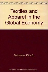 Textiles and Apparel in the Global Economy