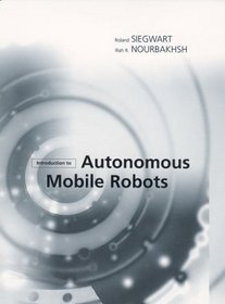Introduction to Autonomous Mobile Robots (Intelligent Robotics and Autonomous Agents)