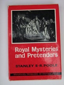 Royal mysteries and pretenders (Blandford history series)